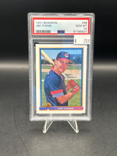 Load image into Gallery viewer, Jim Thome 1991 Bowman #68 PSA 10
