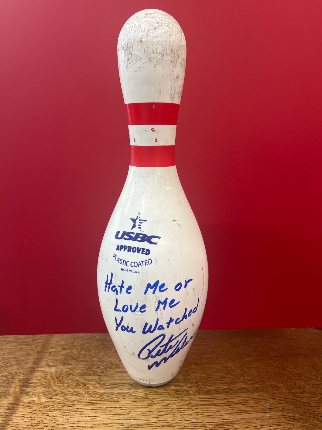 Pete Weber autographed Inscribed “Who do you think you are” Bowling Pin
