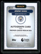 Load image into Gallery viewer, 2026 Merlin Premier League #MV-JD Jérémy Doku Autographs Blue Refractor
