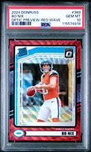 Load image into Gallery viewer, 2024 Panini Donruss #369 Bo Nix Optic Preview-Red Wave PSA 10
