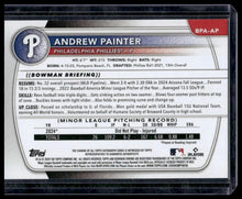 Load image into Gallery viewer, 2025 Bowman #BPA-AP Andrew Painter Prospect Autographs
