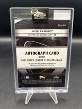 Load image into Gallery viewer, 2025 Topps Chrome Black #CBA-JRA José Ramírez Chrome Black Autographs
