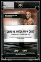 Load image into Gallery viewer, 2025 Stadium Club UFC #CAS-DPR Dustin Poirier Chrome Autographs
