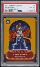 Load image into Gallery viewer, 2024 Panini Donruss Optic Uptowns #16 Josh Allen Uptowns-Gold PSA 10
