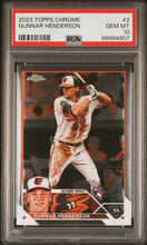 Load image into Gallery viewer, 2023 Topps Chrome #2 Gunnar Henderson PSA 10

