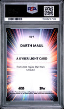 Load image into Gallery viewer, 2025 Topps Chrome Star Wars Kyber Light #KL7 Darth Maul PSA 8.5
