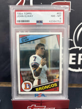 Load image into Gallery viewer, 1984 Topps #63 John Elway PSA 8
