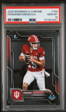 Load image into Gallery viewer, 2025 Bowman University Chrome #109 Fernando Mendoza PSA 10
