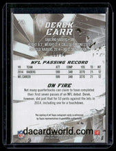 Load image into Gallery viewer, 2015 Topps Fire #73 Derek Carr Fire Autographs #/80
