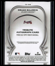 Load image into Gallery viewer, 2026 Topps Tribute #TA-DB Drake Baldwin Tribute Autographs Blue #/150
