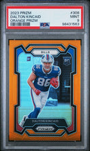 Load image into Gallery viewer, 2023 Panini Prizm #308 Dalton Kincaid Orange Prizm PSA 9
