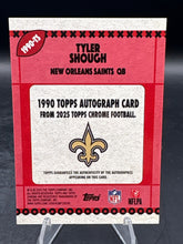 Load image into Gallery viewer, 2025 Topps Chrome Tyler Shough 1990 Topps Autos Black Geometric Refractor #/10
