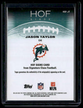 Load image into Gallery viewer, 2025 Topps Signature Class #HOF-JT Jason Taylor HOF Signs

