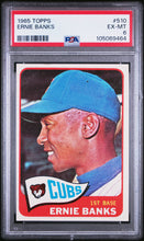 Load image into Gallery viewer, 1965 Topps #510 Ernie Banks PSA 6
