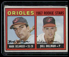 Load image into Gallery viewer, 1967 Topps #558 Orioles 1967 Rookie Stars (Mark Belanger / Bill Dillman)
