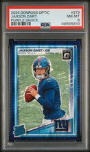 Load image into Gallery viewer, 2025 Panini Donruss Optic #273 Jaxson Dart Purple Shock PSA 8
