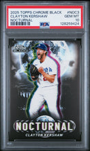 Load image into Gallery viewer, 2025 Topps Chrome Black Nocturnal #NOC3 Clayton Kershaw PSA 10
