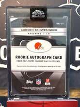 Load image into Gallery viewer, 2025 Topps Chrome Black Carson Schwesinger Rookie Autos Gold Mini-Diamond #/50
