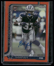Load image into Gallery viewer, 2025 Topps Chrome Phil Mafah Chrome Rookie Autographs Orange Refractor #/25
