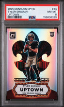 Load image into Gallery viewer, 2025 Panini Donruss Optic Uptown #24 Tyler Shough PSA 8
