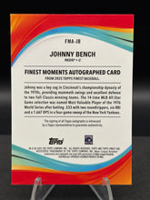 Load image into Gallery viewer, 2025 Finest #FMA-JB Johnny Bench Finest Moments Autographs
