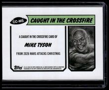 Load image into Gallery viewer, Mike Tyson 2026 Mars Attacks Xmas CC-MS Caught in the Crossfire #/99
